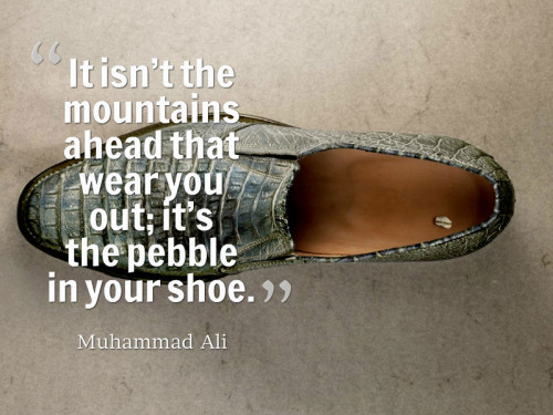 Pebble in Your Shoe
