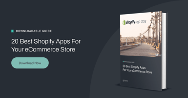 20 Best Shopify Apps For Your eCommerce Store