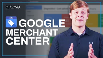 Google Merchant Center: Everything an eCommerce Merchant Needs to Know