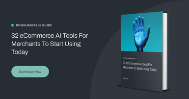 32 AI eCommerce Tools To Start Using Today [2025]