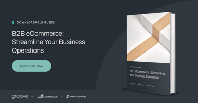 B2B eCommerce: The Guide Complete to Accelerate Growth