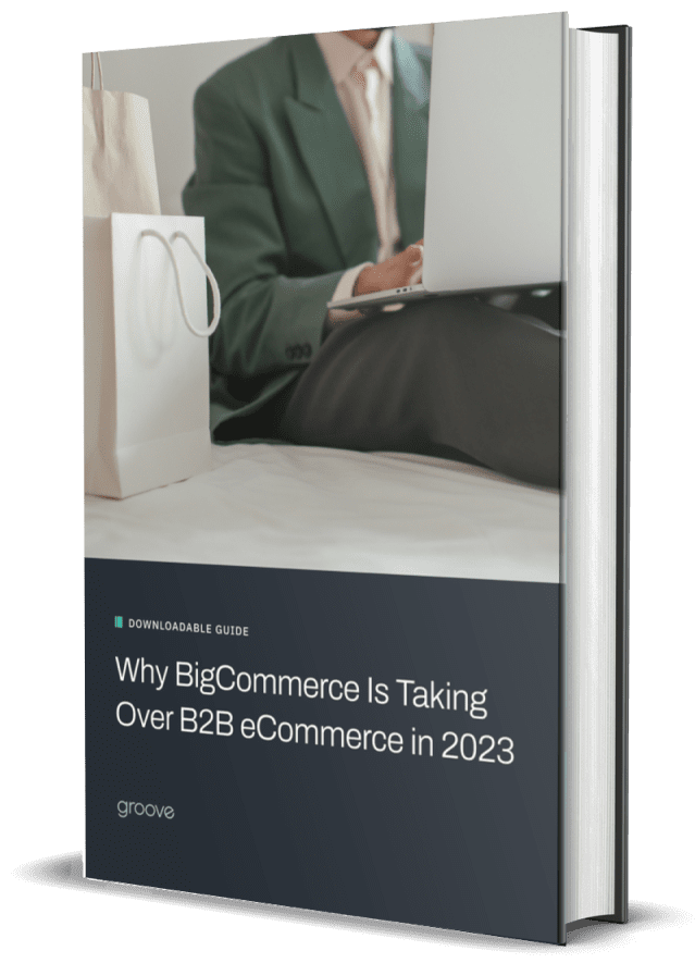 Whats Inside - Why BigCommerce Is Taking Over B2B eCommerce