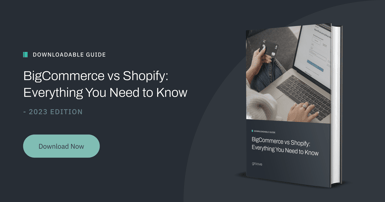 BigCommerce vs Shopify: Everything You Need to Know