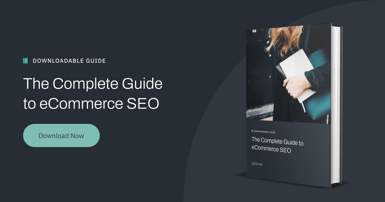 The Complete Guide to eCommerce SEO