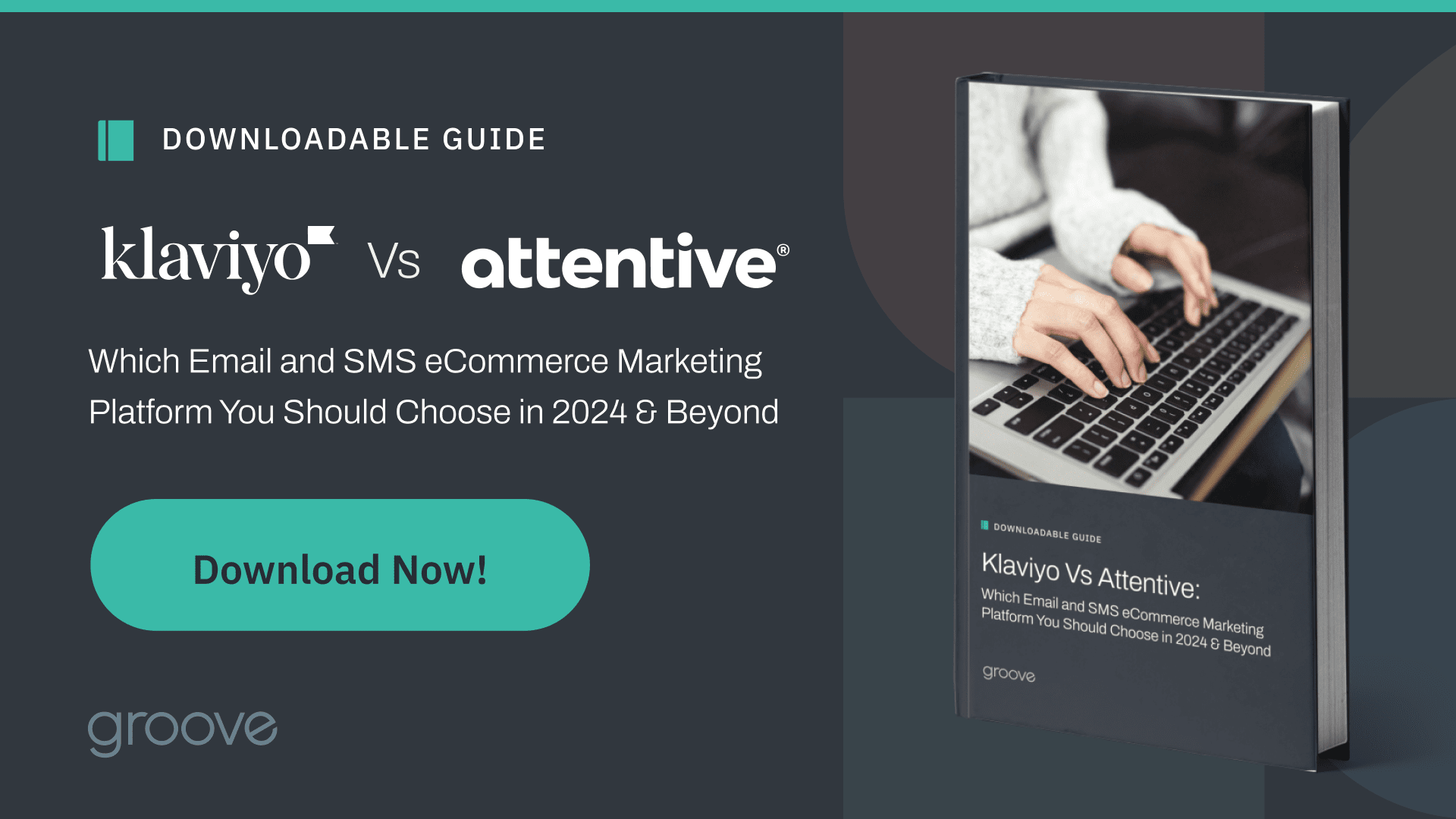 Klaviyo Vs Attentive: Which Email and SMS eCommerce Marketing Platform You Should Choose in 2024 & Beyond