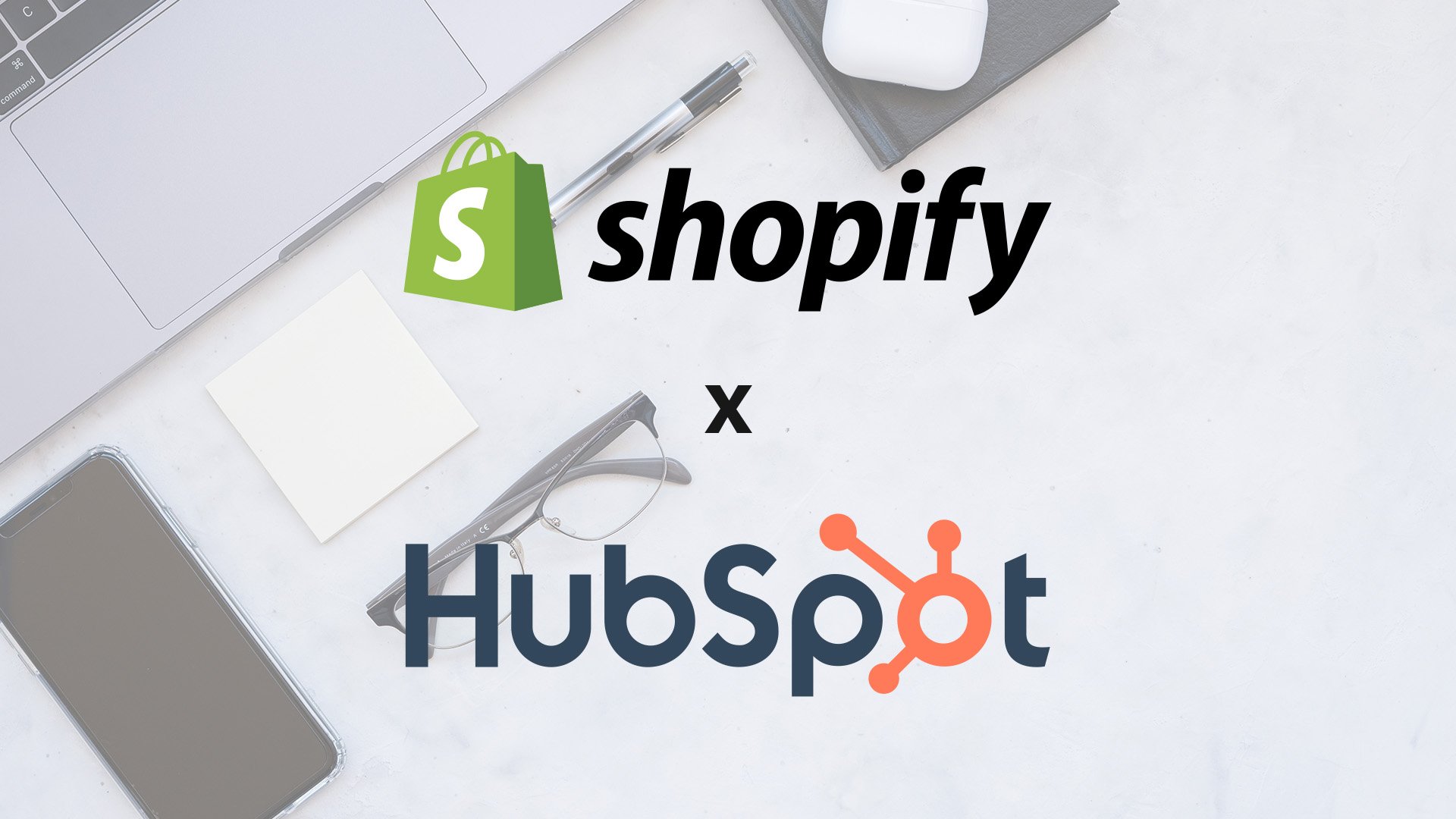 Use The HubSpot Shopify Integration To Sync Customer Data