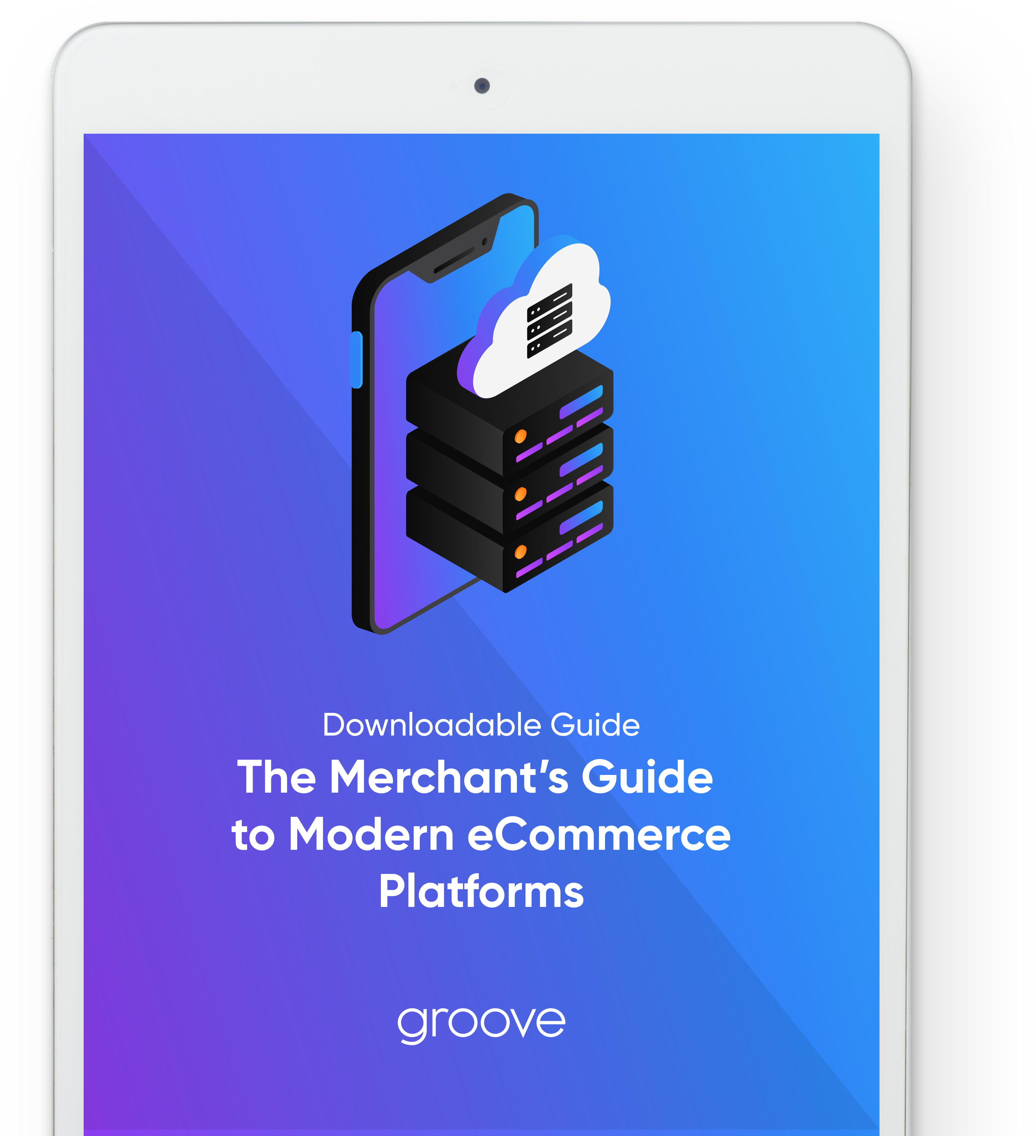 The Merchant’s Guide to Modern eCommerce Platforms Tablet